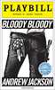 Bloody Bloody Andrew Jackson Limited Edition Official Opening Night Playbill 